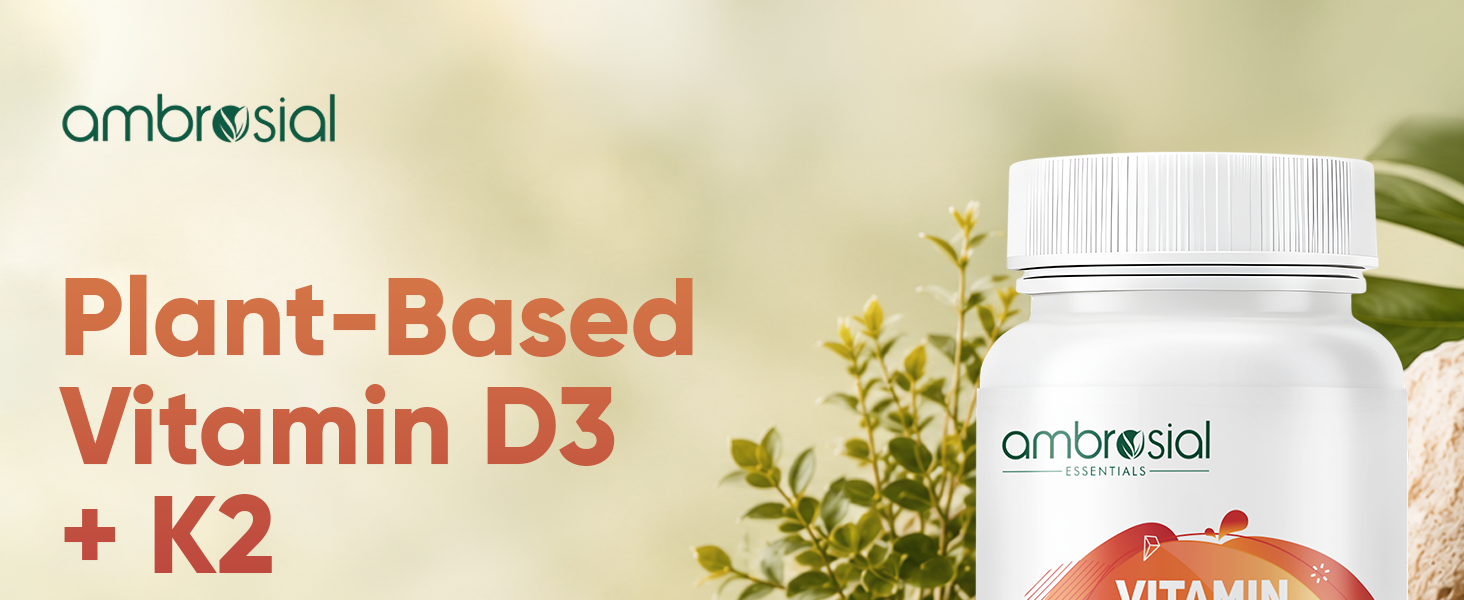 Ambrosial Vitamin D3 K2 Forte 120 Tablets | Vitamin D 3 k 2 Supplement for Bone, Heart & Immune Health Vitamin D3 (600 IU) with MK-7 Vitamin K2 | Plant-Based High Absorption Daily supplements