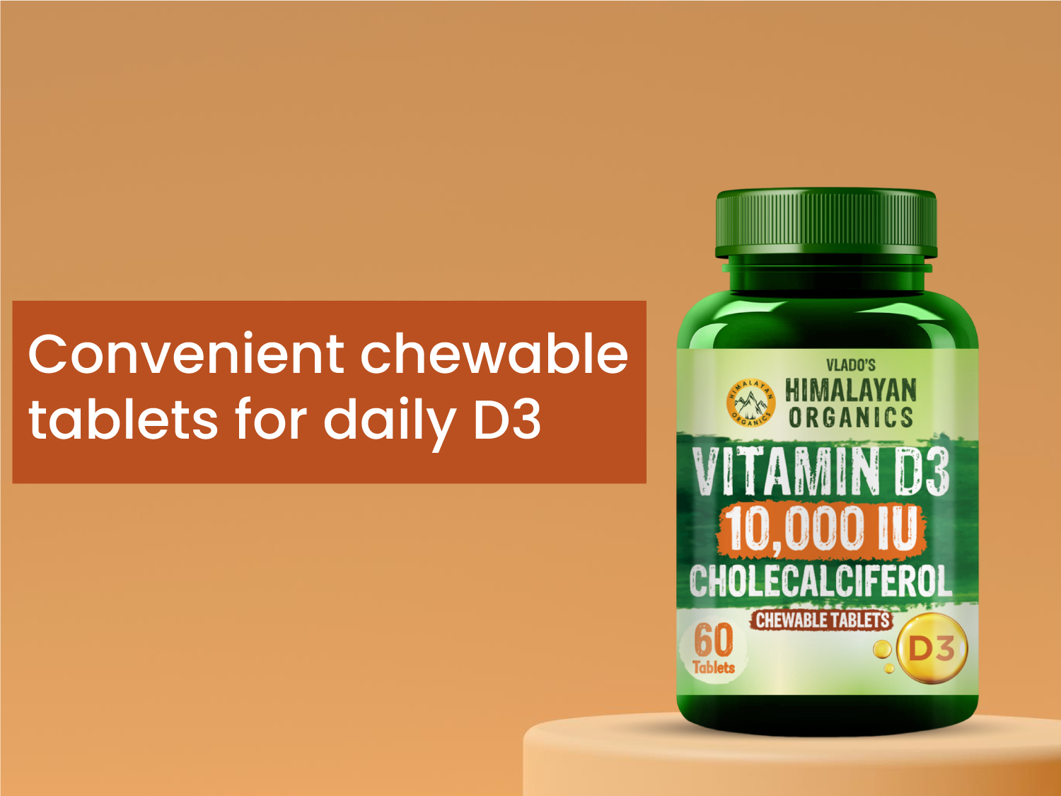 Vlado's Himalayan Organics Vitamin D3 10000IU - Chewable Vitamin D Tablets | Cholecalciferol Vitamin D3 Supplement for Bone & Immunity | Vitamin D3 Supplement for Women & Men | Orange Flavour - 60 Tablets