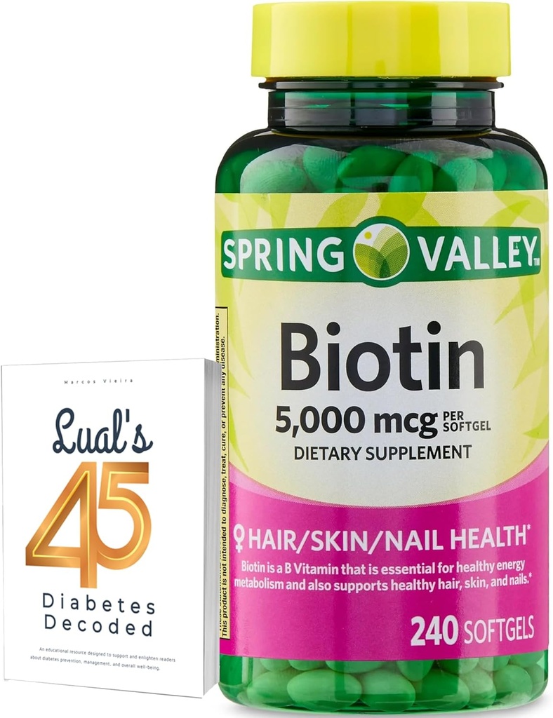 Spring Valley Biotin 5000 mcg 240 Count, Dietary Supplement for Hair Skin Nails, Hair Vitamins for Hair Loss for Women Bundle with Lual's 45 Diabetes Decoded